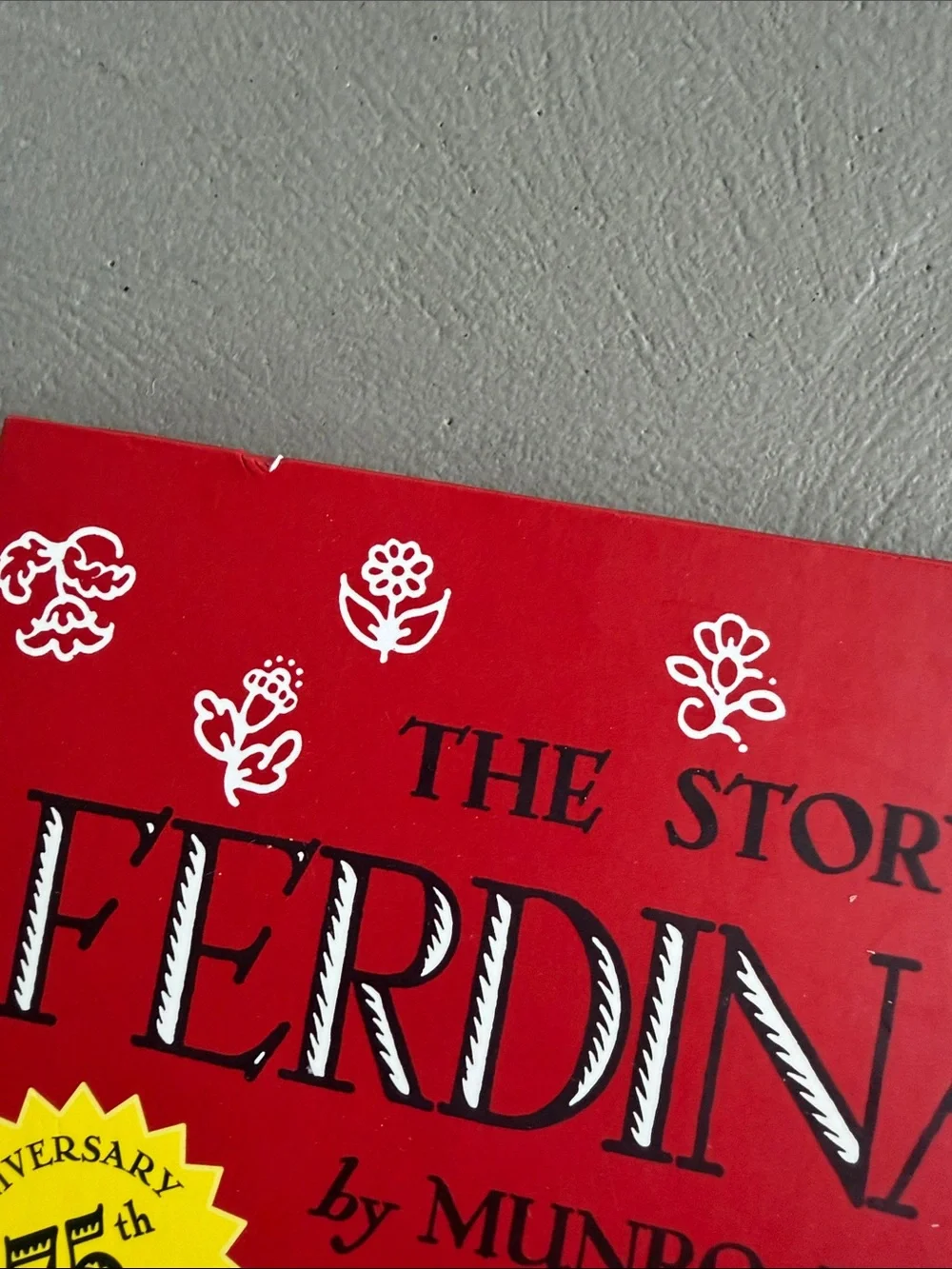 The Story of Ferdinand by Munro Leaf - 75th Anniversary Illustrated Book